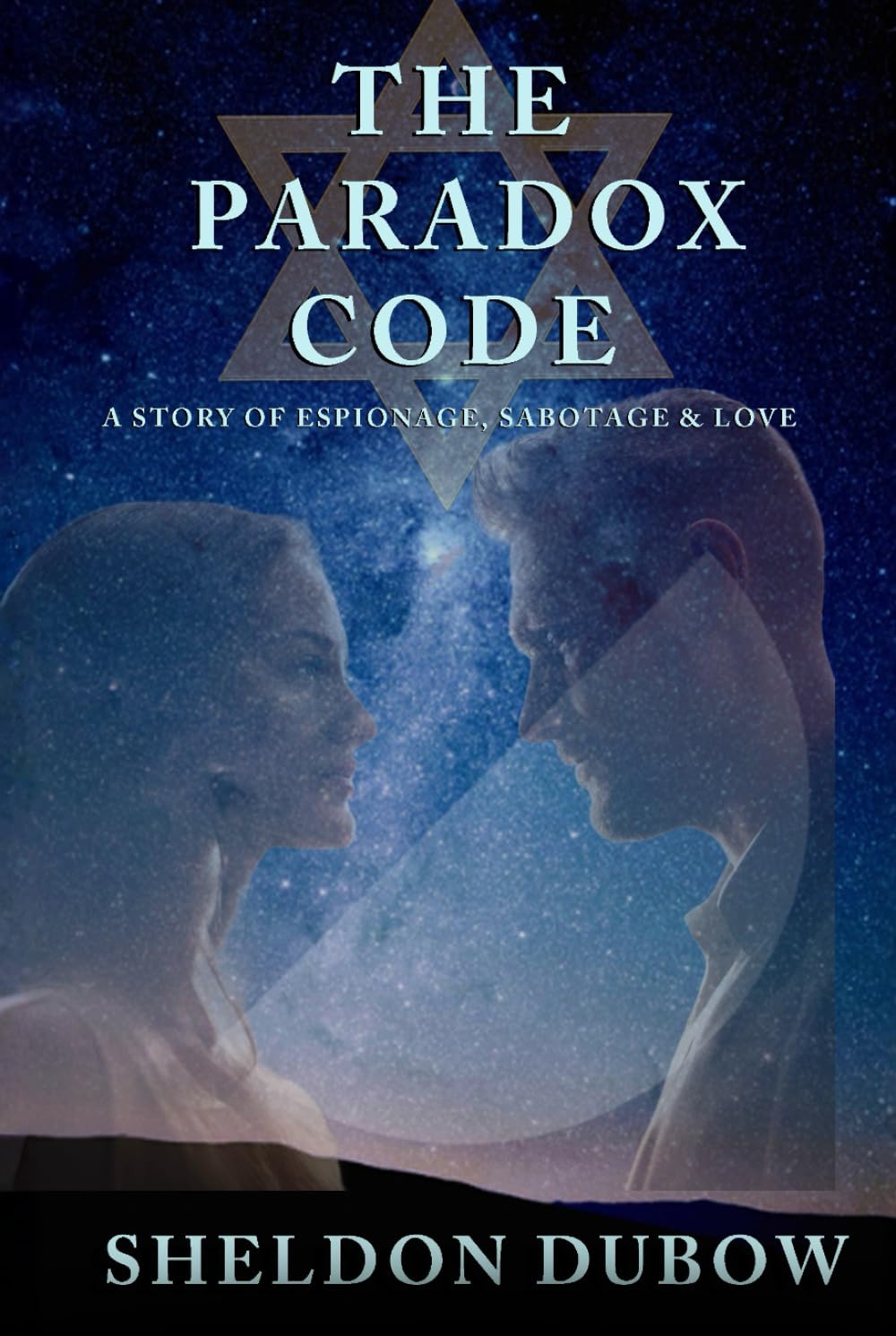 Thhe Paradox Code: A story of Espionage, Sabotage and Love