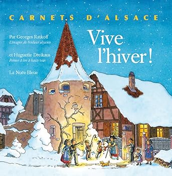 Paperback VIVE L'HIVER ! - CARNETS D'ALSACE [French] Book