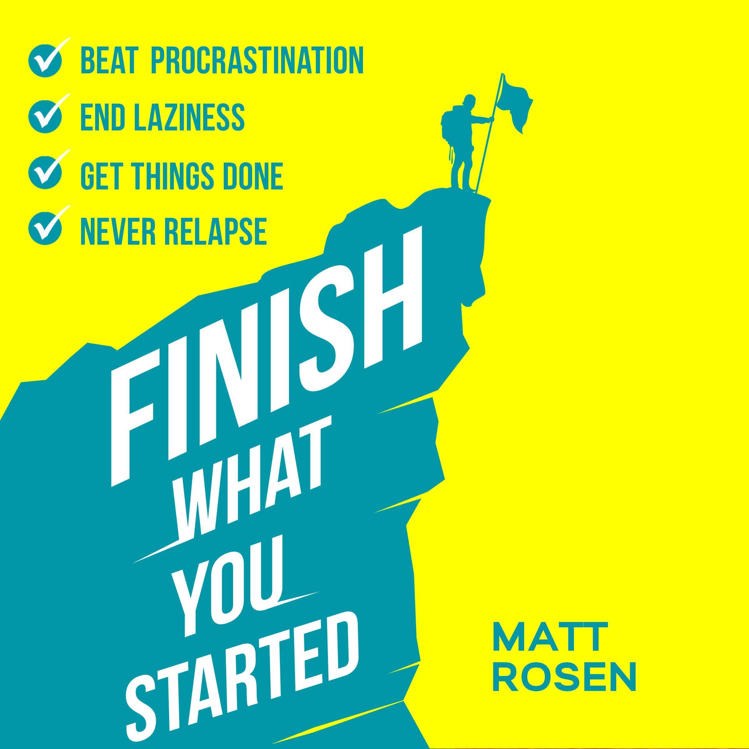 Finish What You Started