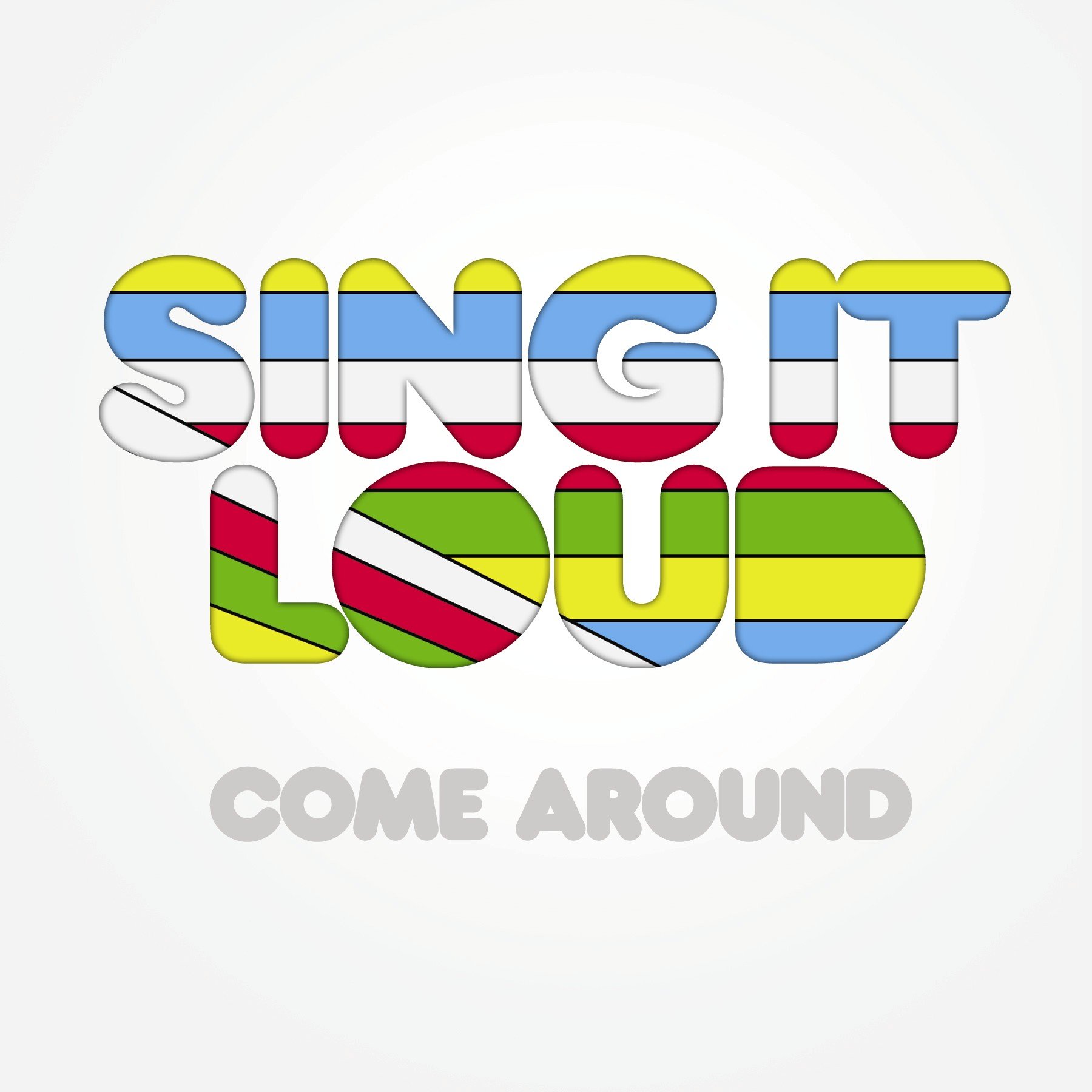 Come Around [Audio CD] SING IT LOUD