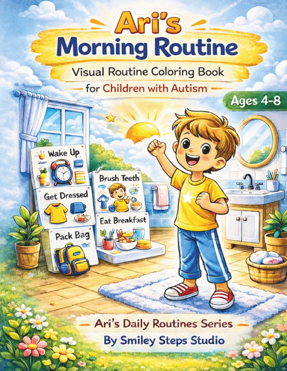 Ari's Morning Routine: Visual Routine Coloring Book for Children with Autism
