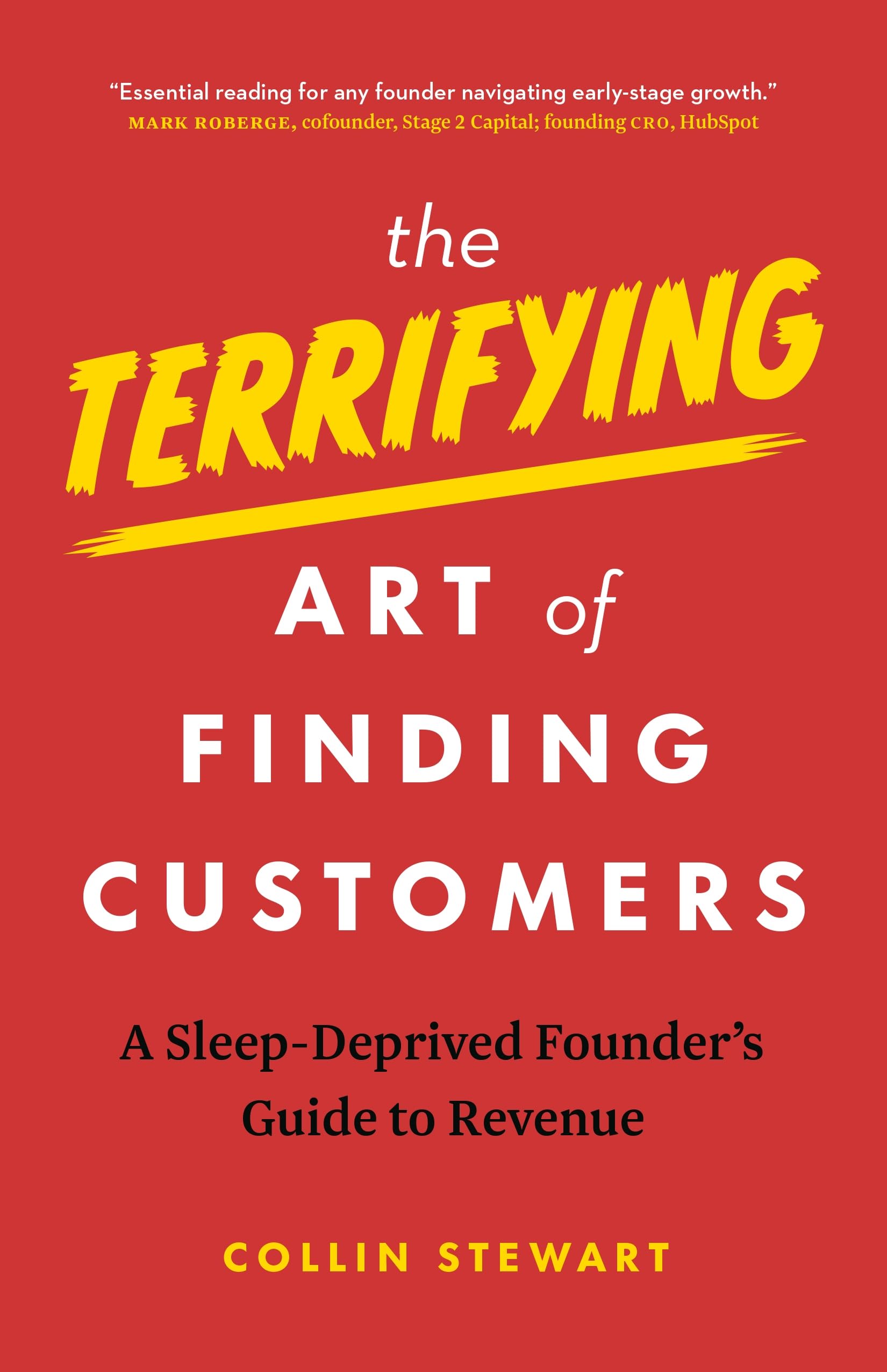The Terrifying Art of Finding Customers: A Sleep-Deprived Founder’s Guide to Revenue