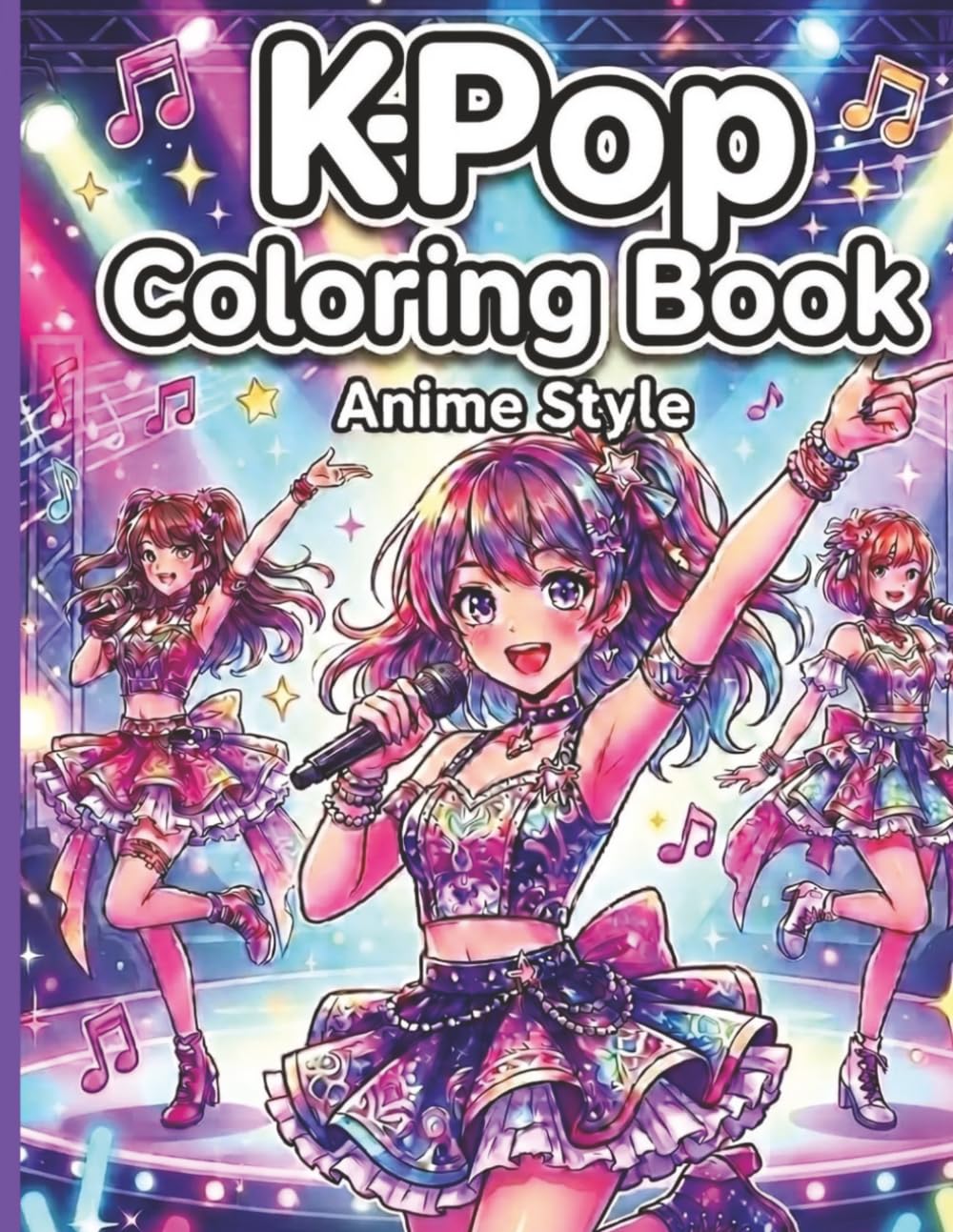 K-Pop Coloring Book: Anime-Style KPop Idols, Music Scenes, Cute Aesthetic Designs & Fun Coloring Pages for Tweens, Teens and Adults