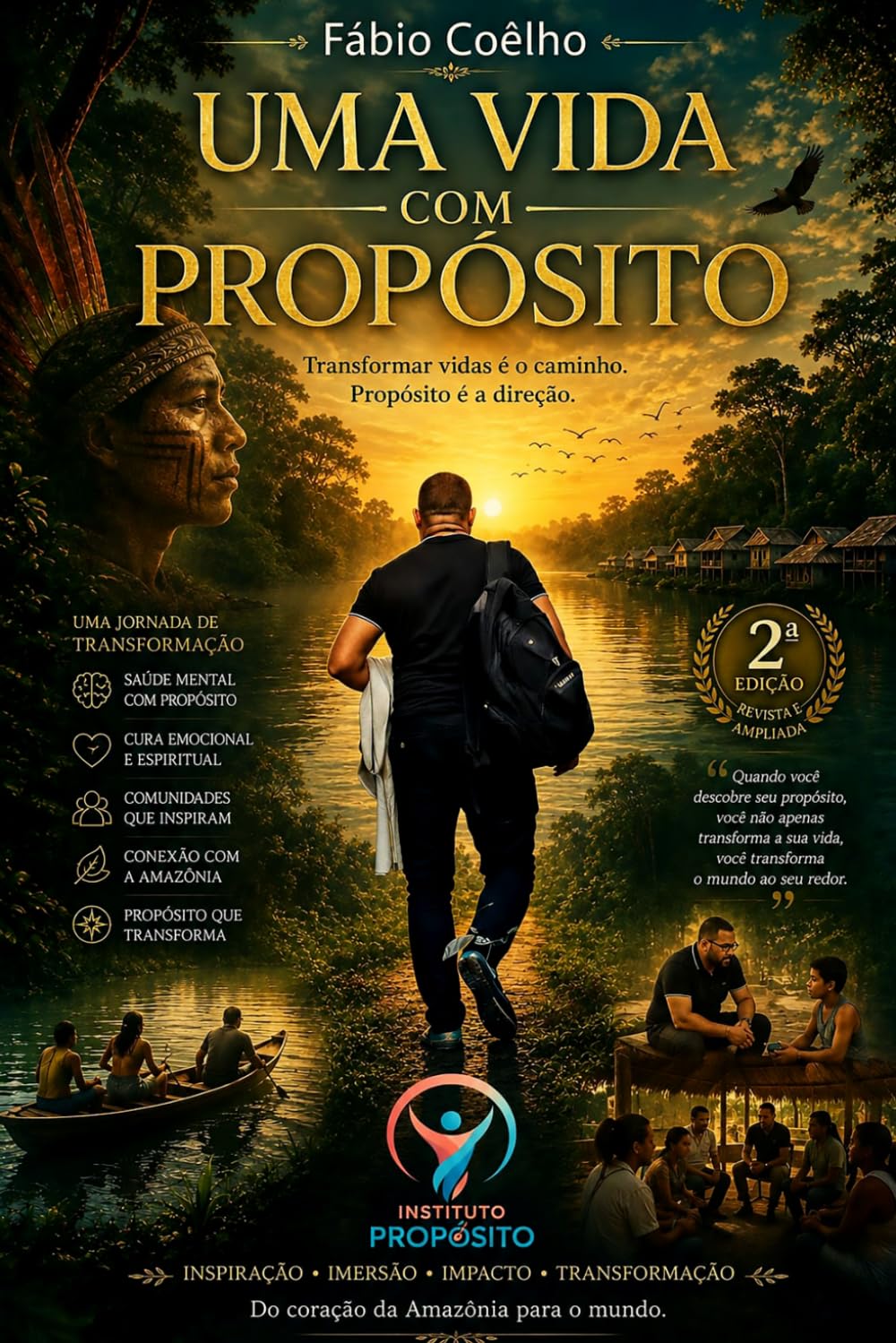 Uma Vida com Propóito: A maior missão do homem é descobrir o seu propósito