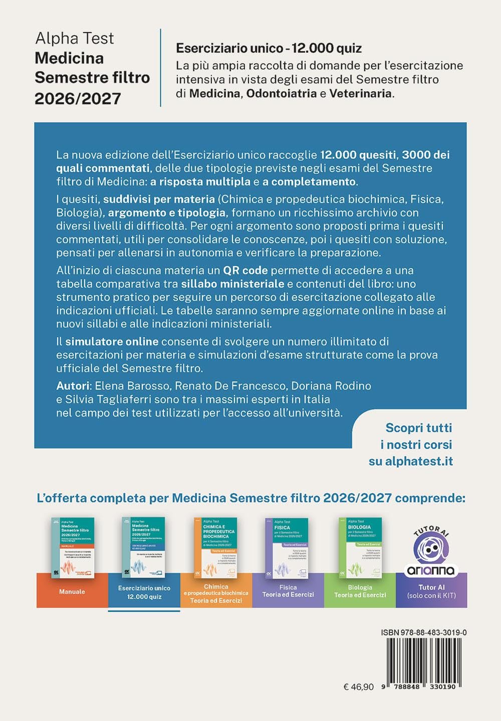 Alpha Test Medicina. Semestre filtro 2026-2027. Chimica e propedeutica biochimica, fisica e biologia. Eserciziario unico 12.000 quiz. Con simulatore online
