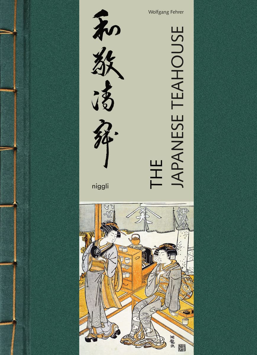 The Japanese Teahouse by Wolfgang Fehrer HARDBACK 9783721209976