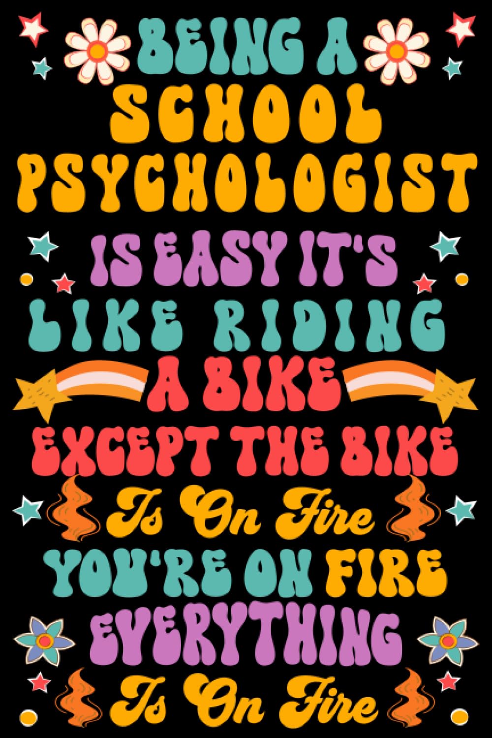 Being A School Psychologist Is Easy – Notebook & Journal: Groovy School Psychologist gift | Funny School Psychologist Appreciation Gift For Women & Men