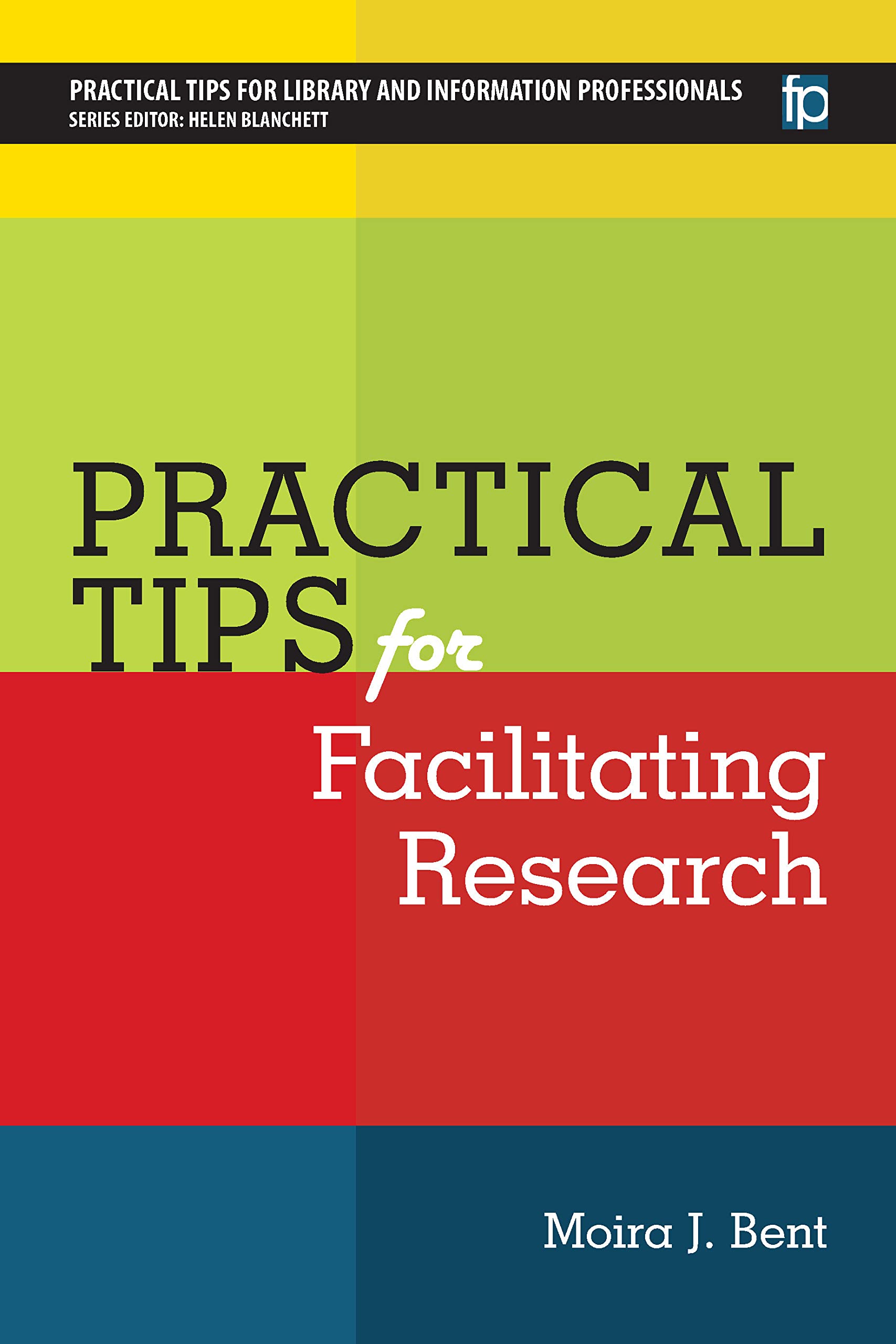 Buy Practical Tips for Facilitating Research (Pratical Tips for Library and Information Professionals) — BookShops.in