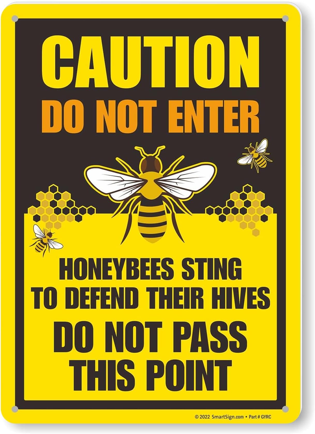 SmartSign 10 x 14 inch โCaution - Do Not Enter, Honeybees Sting To Defend Hivesโ Metal Sign, 40 mil Laminated Rustproof Aluminum, Multicolor, Made in USA