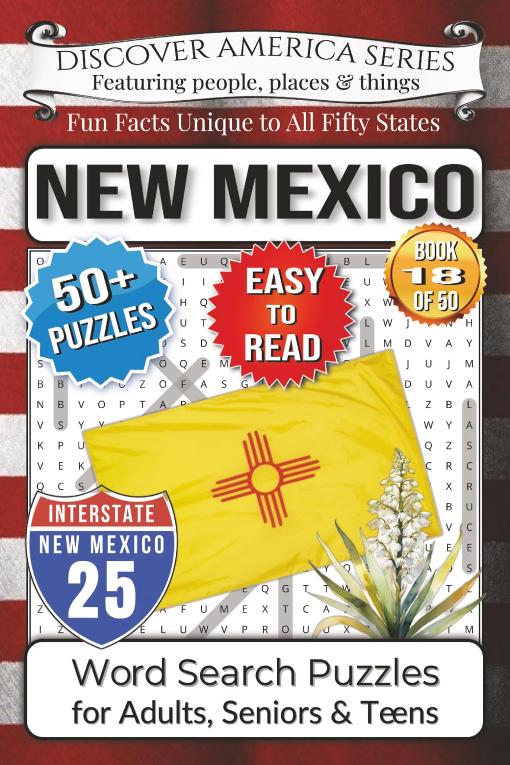 Discover America Word Search: New Mexico: Easy-Read Land of Enchantment Edition – 50+ Puzzles, Fun Facts, Santa Fe, White Sands, Carlsbad Caverns & ... Activity Book for Adults, Kids & Families)