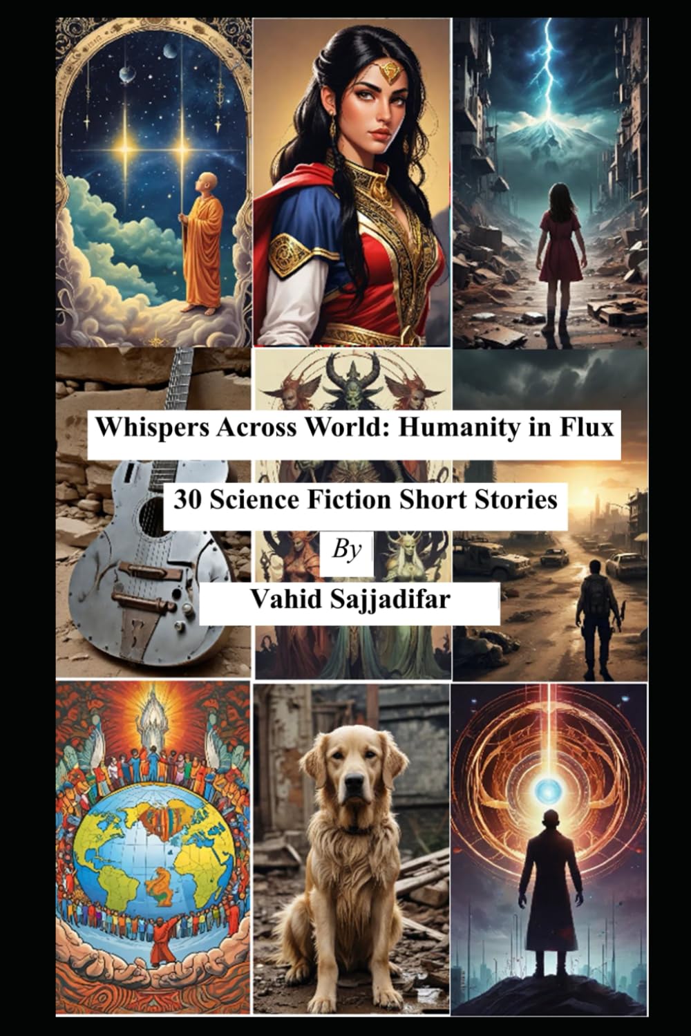 Whispers Across World: Humanity in Flux-30 Science Fiction Short Stories