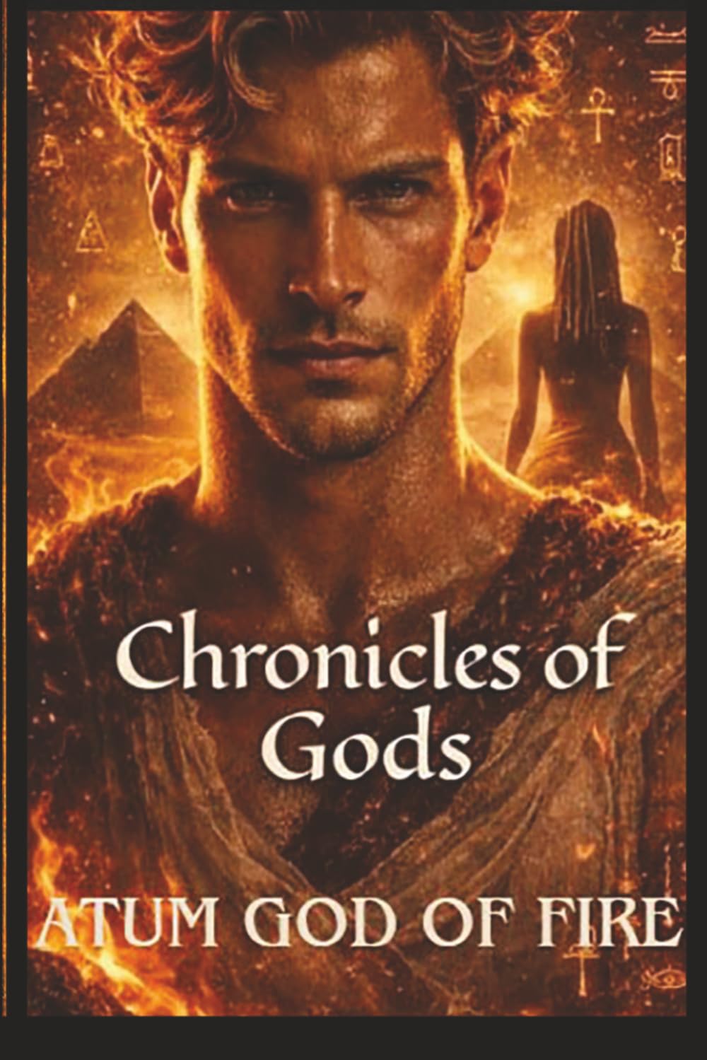 Chronicles of Gods: Atum God of fire (Italian Edition)      Paperback – March 15, 2026