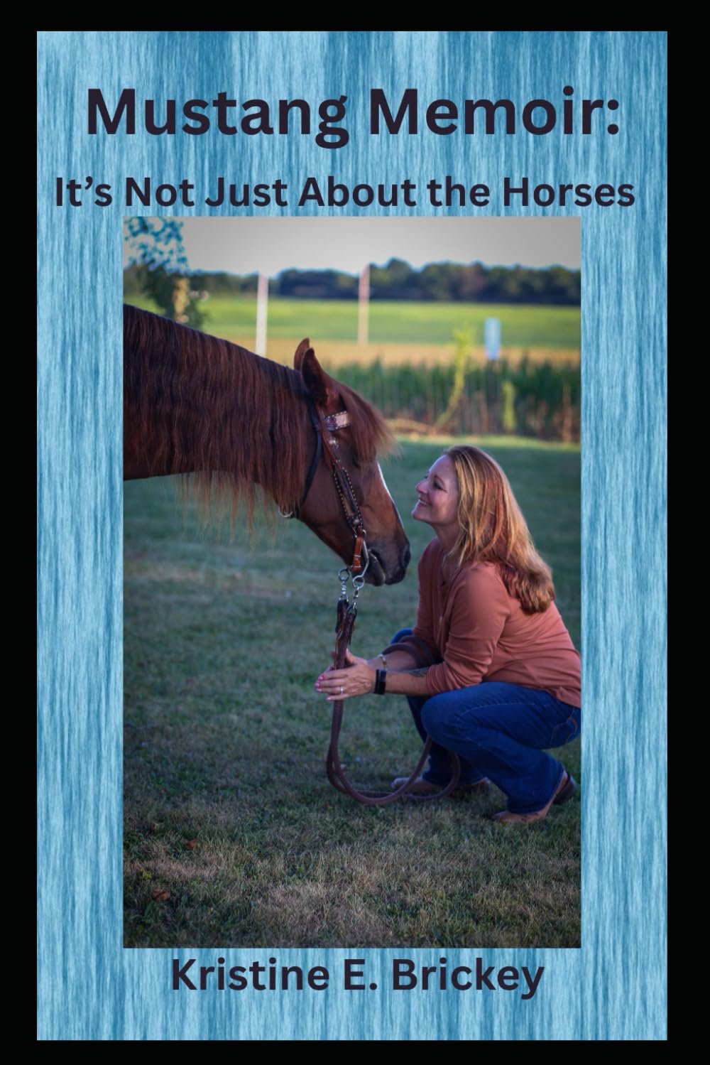 Mustang Memoir: It's Not Just About the Horses