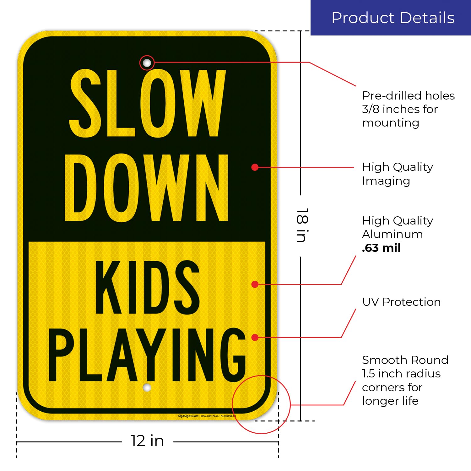 Slow Down Kids Playing Sign, 12x18 Inches, 3M EGP Reflective .063 Aluminum, Fade Resistant, Made in USA