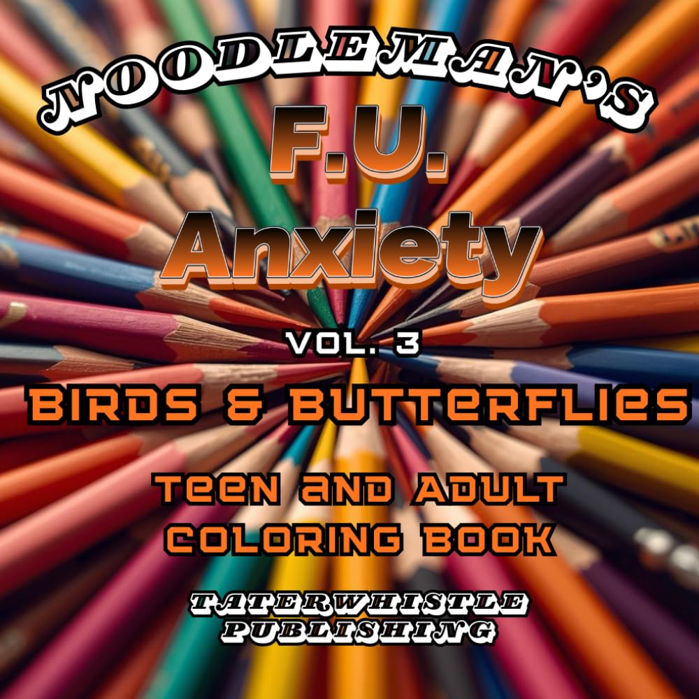 F.U. ANXIETY Vol 3 Birds and Butterflies Coloring Book: Bold & Easy Images and patterns to destress, unwind, and relax.