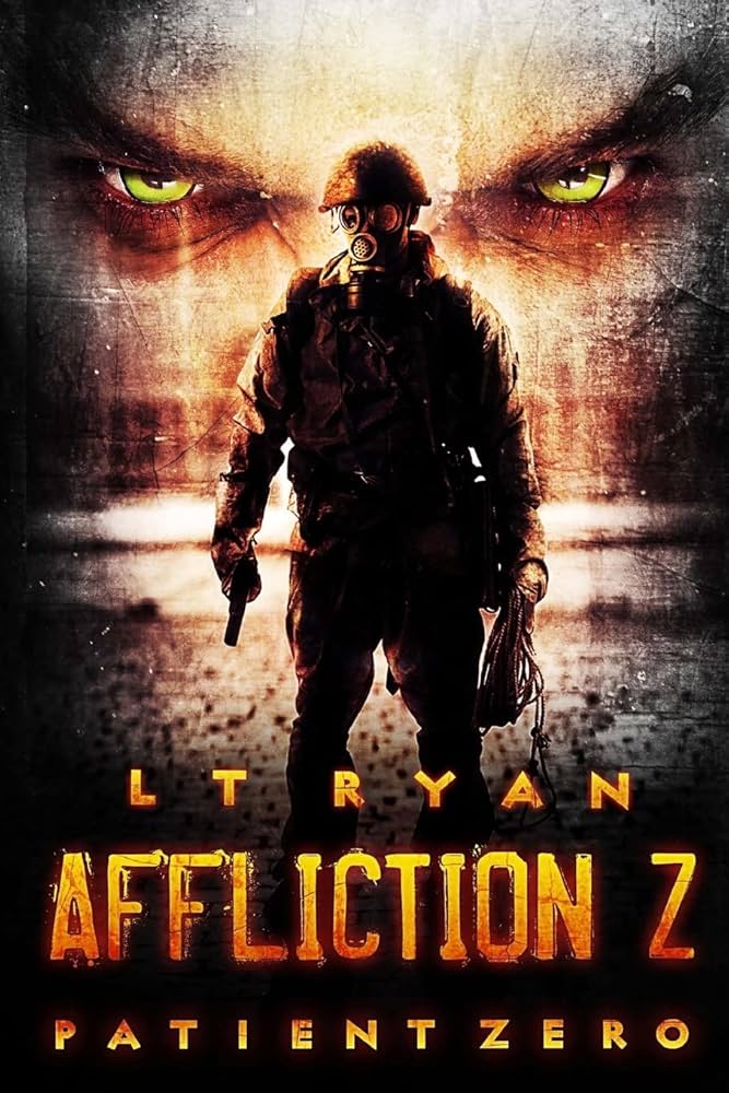 Affliction Z: Patient Zero: Ryan, L.T.: 9781483997186