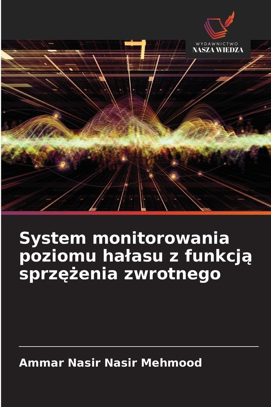 System monitorowania poziomu ha¿asu z funkcj¿ sprz¿¿enia zwrotnego