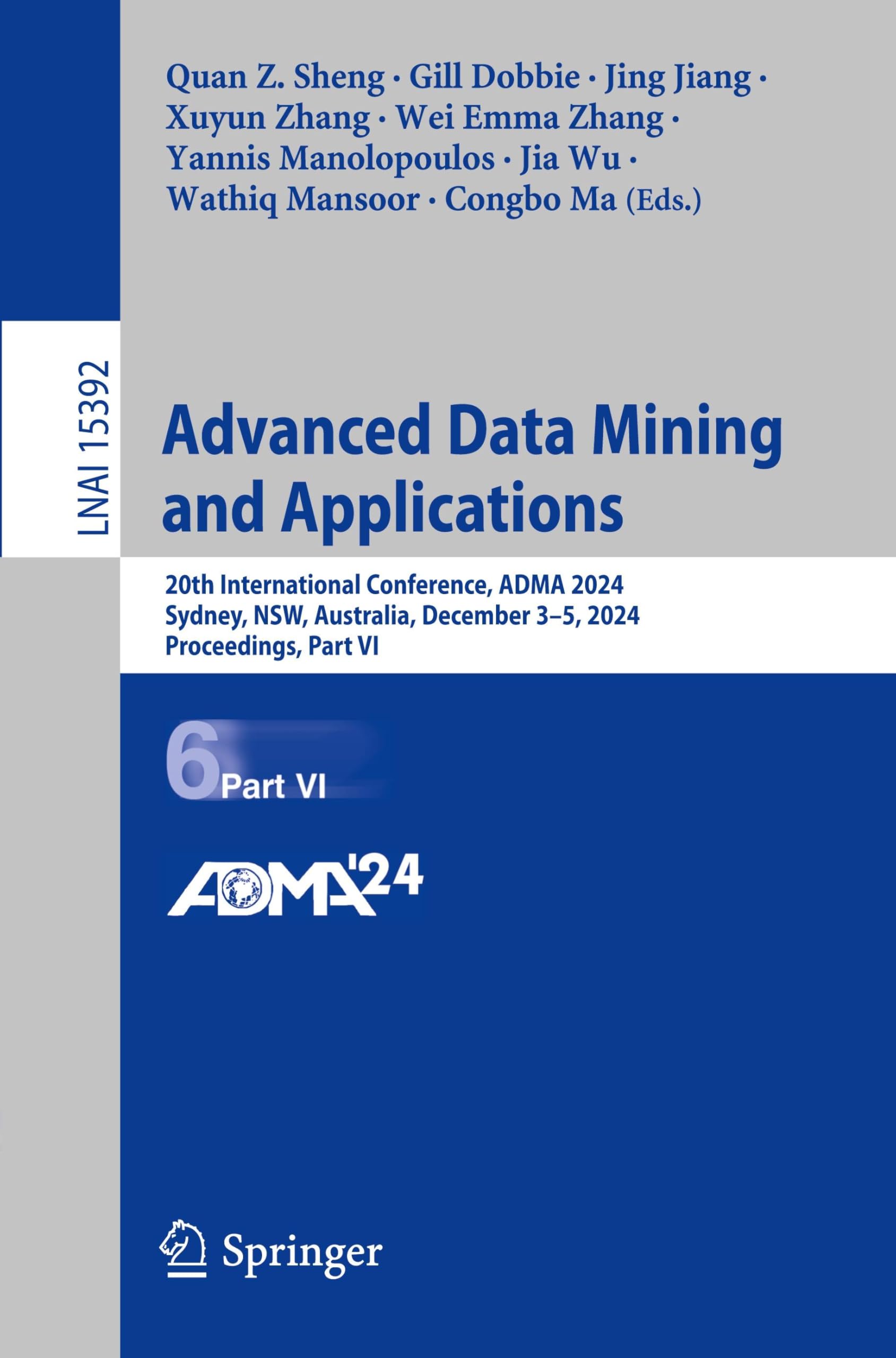 Advanced Data Mining and Applications: 20th International Conference, ADMA 2024, Sydney, NSW, Australia, December 3–5, 2024, Proceedings, Part VI (Lecture Notes in Artificial Intelligence, Band 15392)