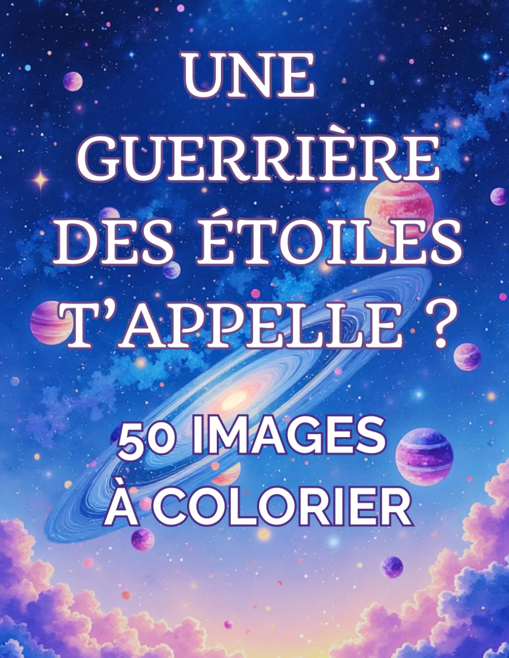 Une guerrière des étoiles t'appelle ? 50 images à colorier: tiré de" Une guerrière des étoiles t'appelle ? : " série test Magiques - Ado