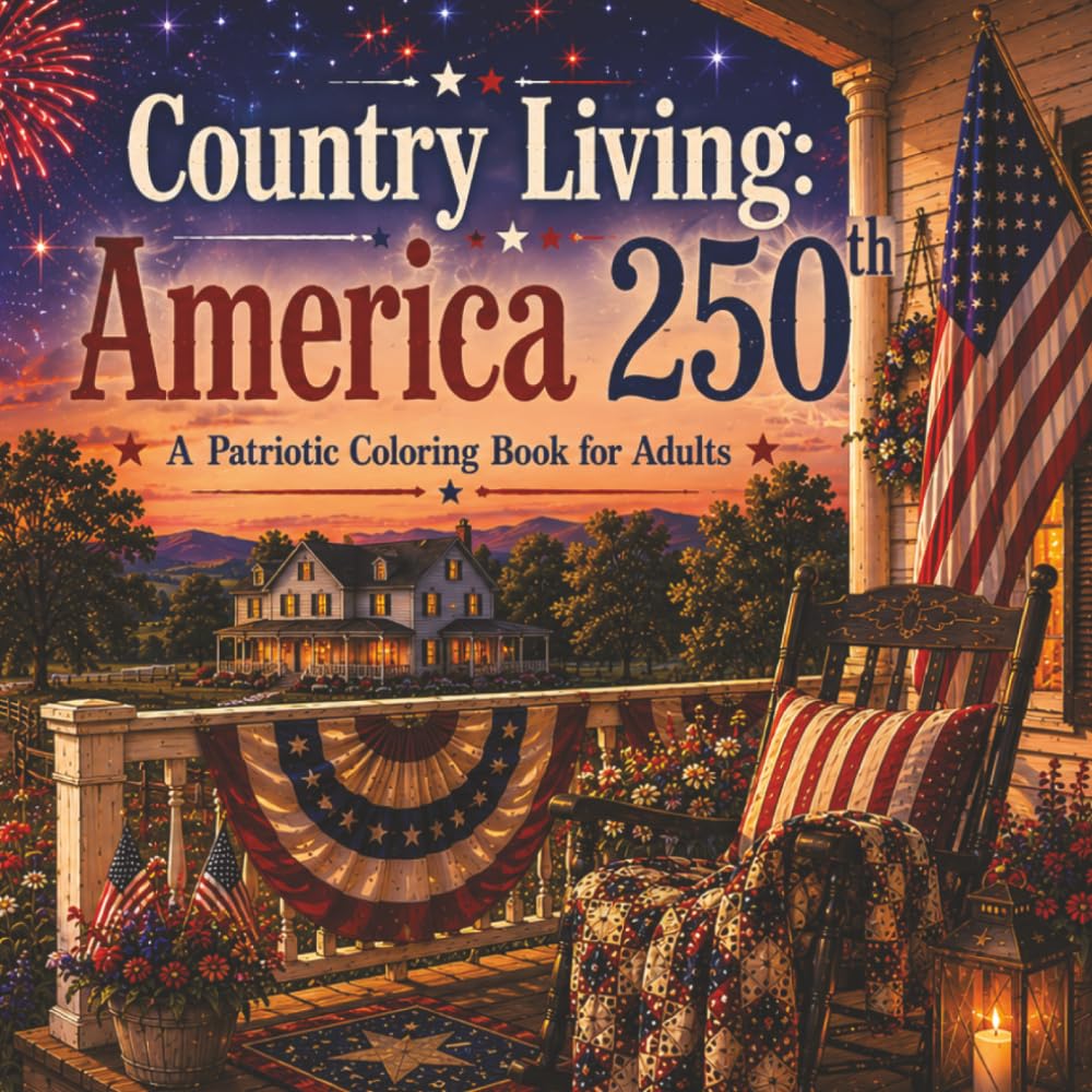 Country Living: America 250th: A Patriotic Coloring Book for Adults