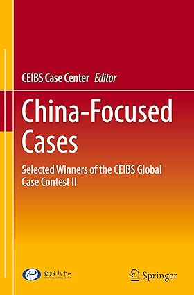 China-Focused Cases: Selected Winners of the CEIBS Global Case Contest II-Wow! eBook