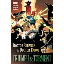 Doctor Strange & Doctor Doom Triumph & Torment