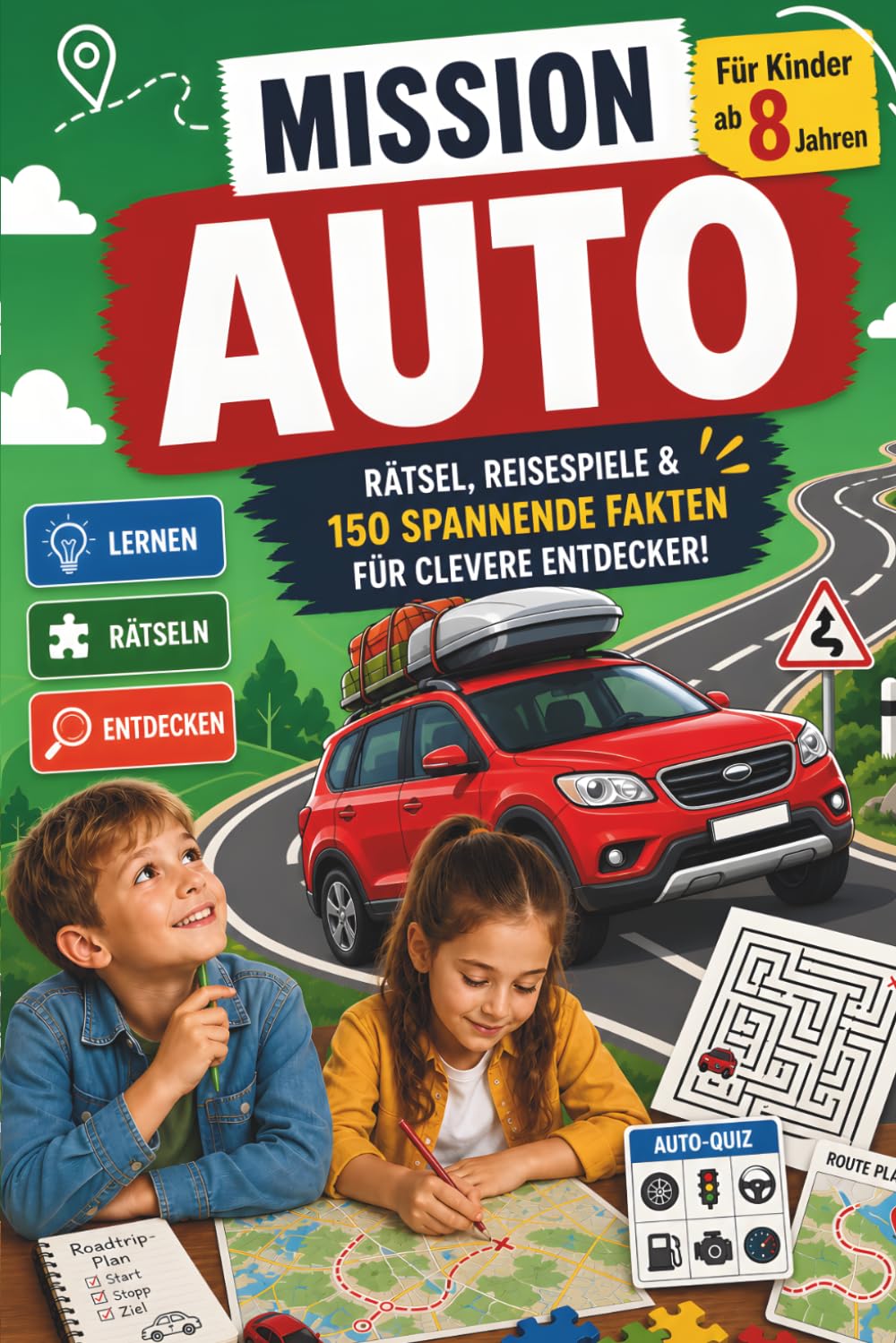 Mission Auto: Beschäftigung für Kinder im Auto: Rätsel, Reisespiele und 150 spannende Fakten für Kinder ab 8 Jahren. Inkl. Kennzeichen Sammelbuch