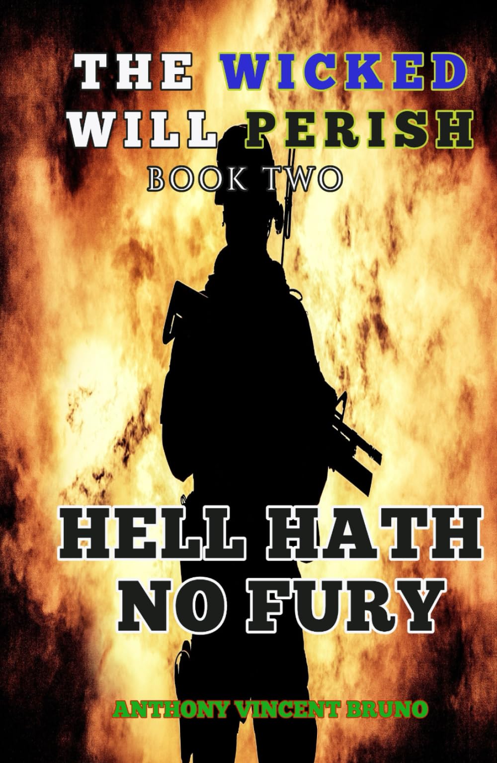 Hell Hath No Fury: The Wicked Will Perish ( 2 )