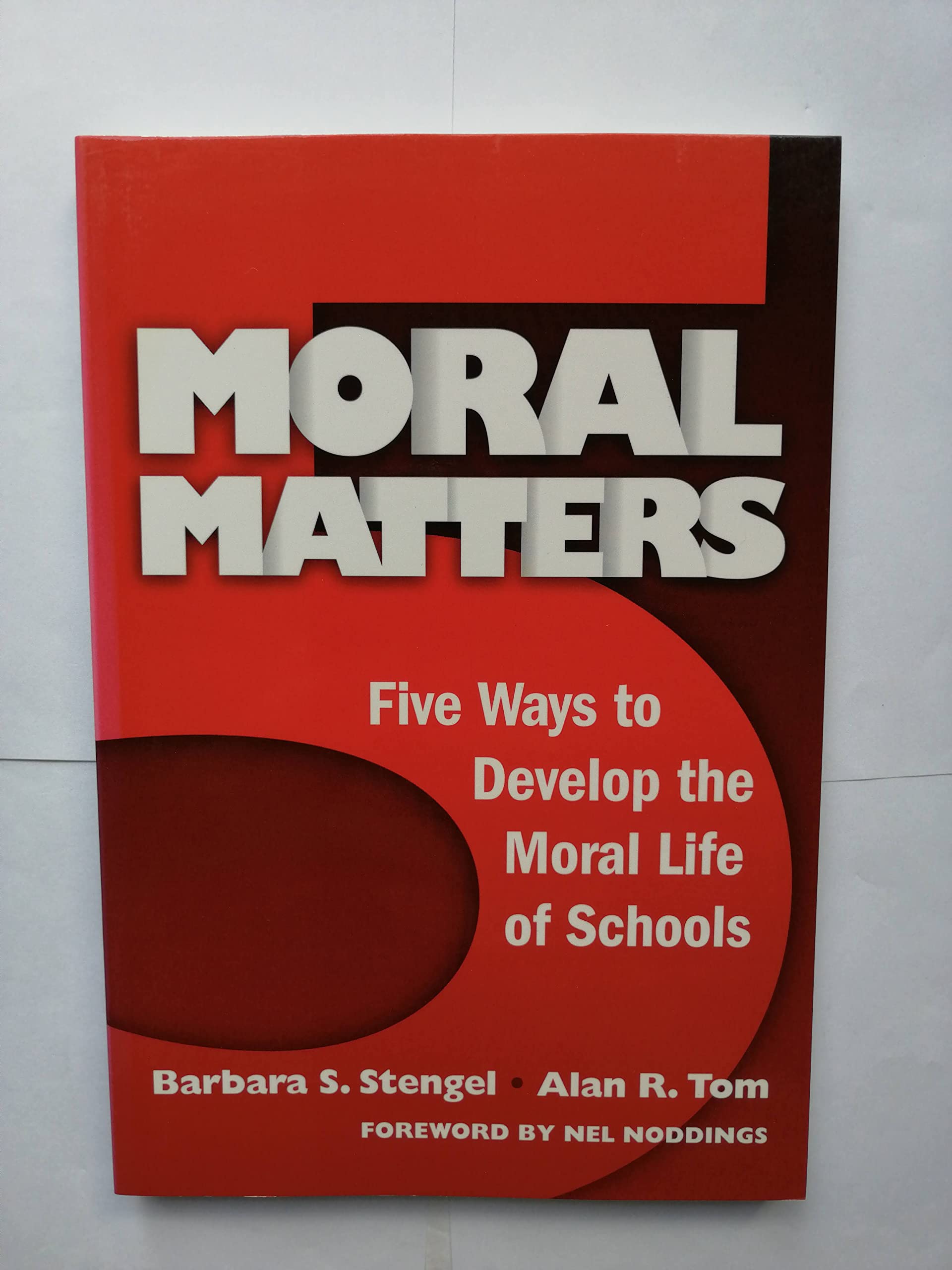 Buy Moral Matters: Five Ways to Develop the Moral Life of Schools — BookShops.in