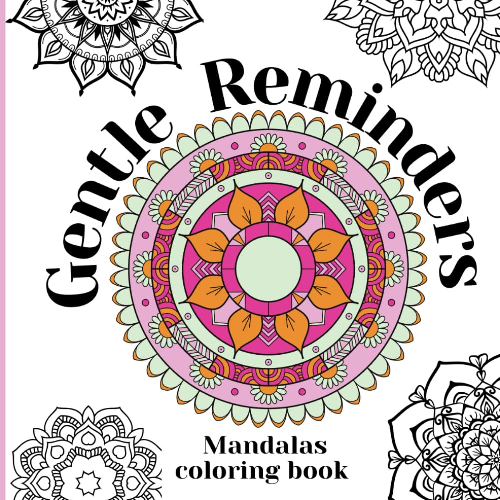 Mandalas Coloring Book: Cute coloring book with mandalas and possitive affirmations