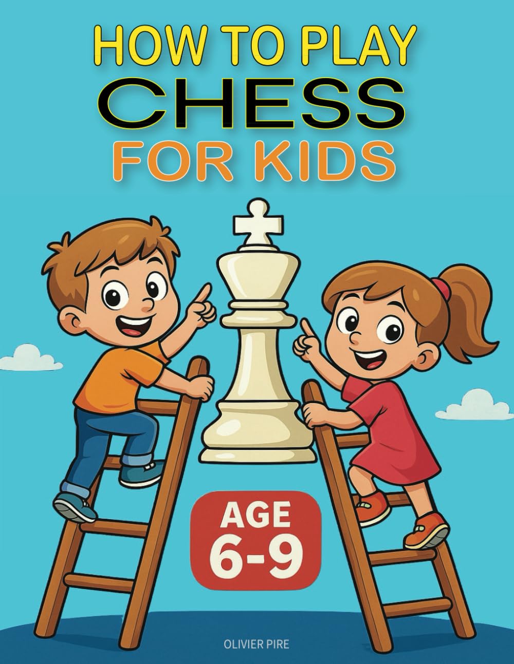 HOW TO PLAY CHESS FOR KIDS AGE 6 -9