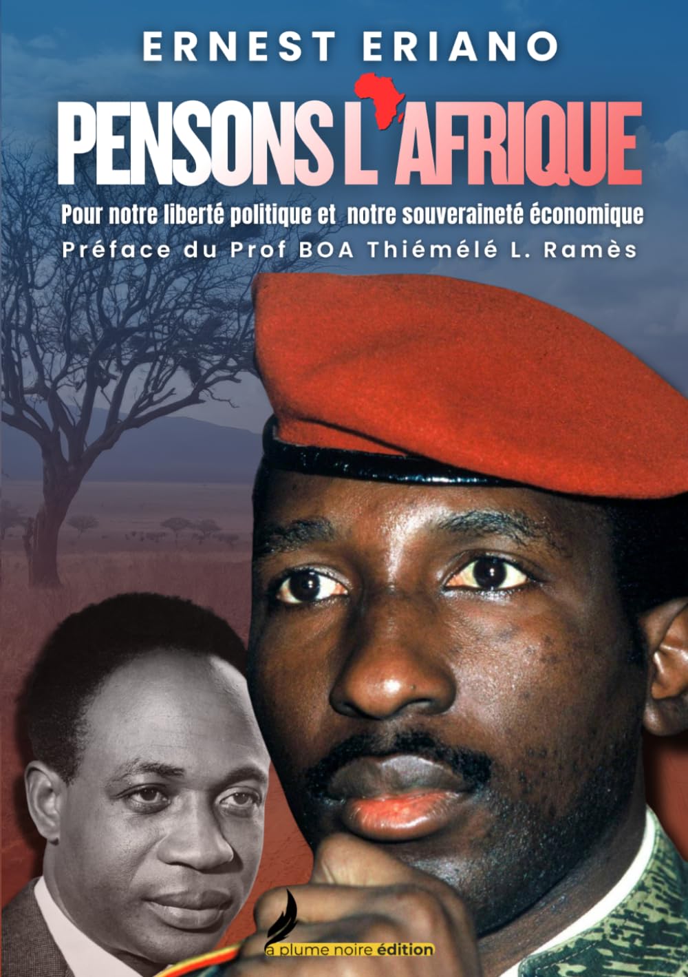 PENSONS L'AFRIQUE: Pour notre liberté politique et notre souveraineté économique