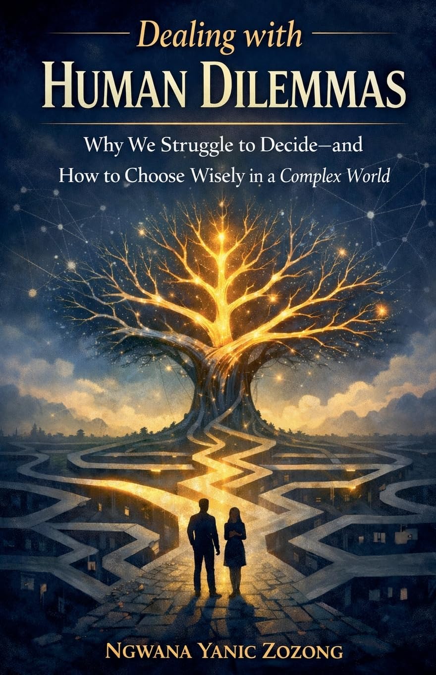 Dealing With Human Dilemmas Why We Struggle to Decide-and How to Choose Wisely in a Complex World (1)