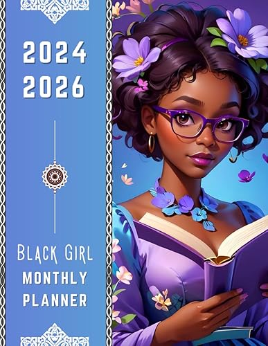 2024-2026 BLACK GIRL PLANNER: 36 Months from Jan 2024 to Dec 2026 | Calendars &amp; Notes Includes Holidays, Birthday log, Communication log, Website Password, Yearly goal and tracker, &amp; So Much More.