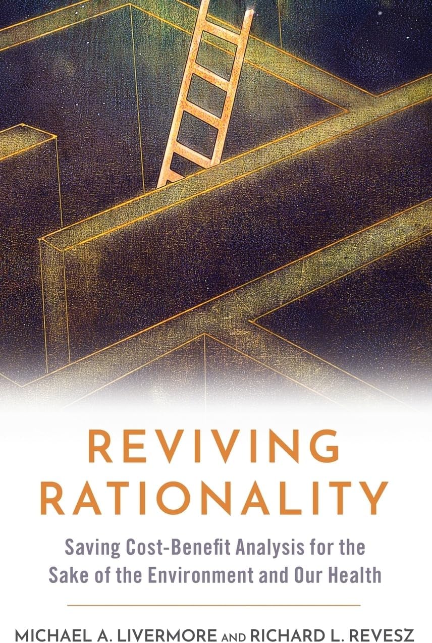 Reviving Rationality: Saving Cost-Benefit Analysis for the Sake of the E