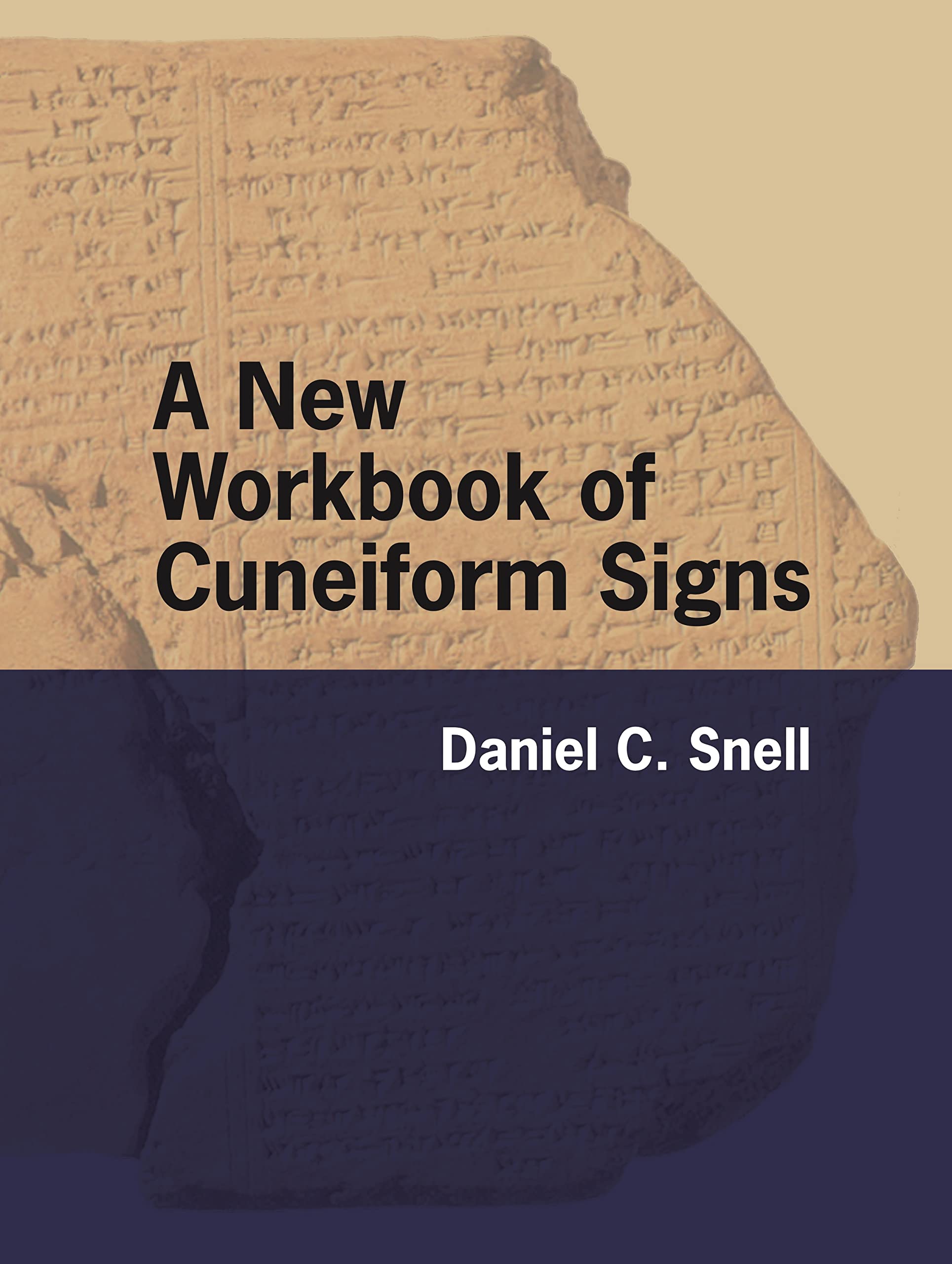 A New Workbook of Cuneiform Signs Paperback – 26 Oct. 2022