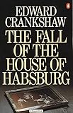 The Fall of the House of Habsburg cover