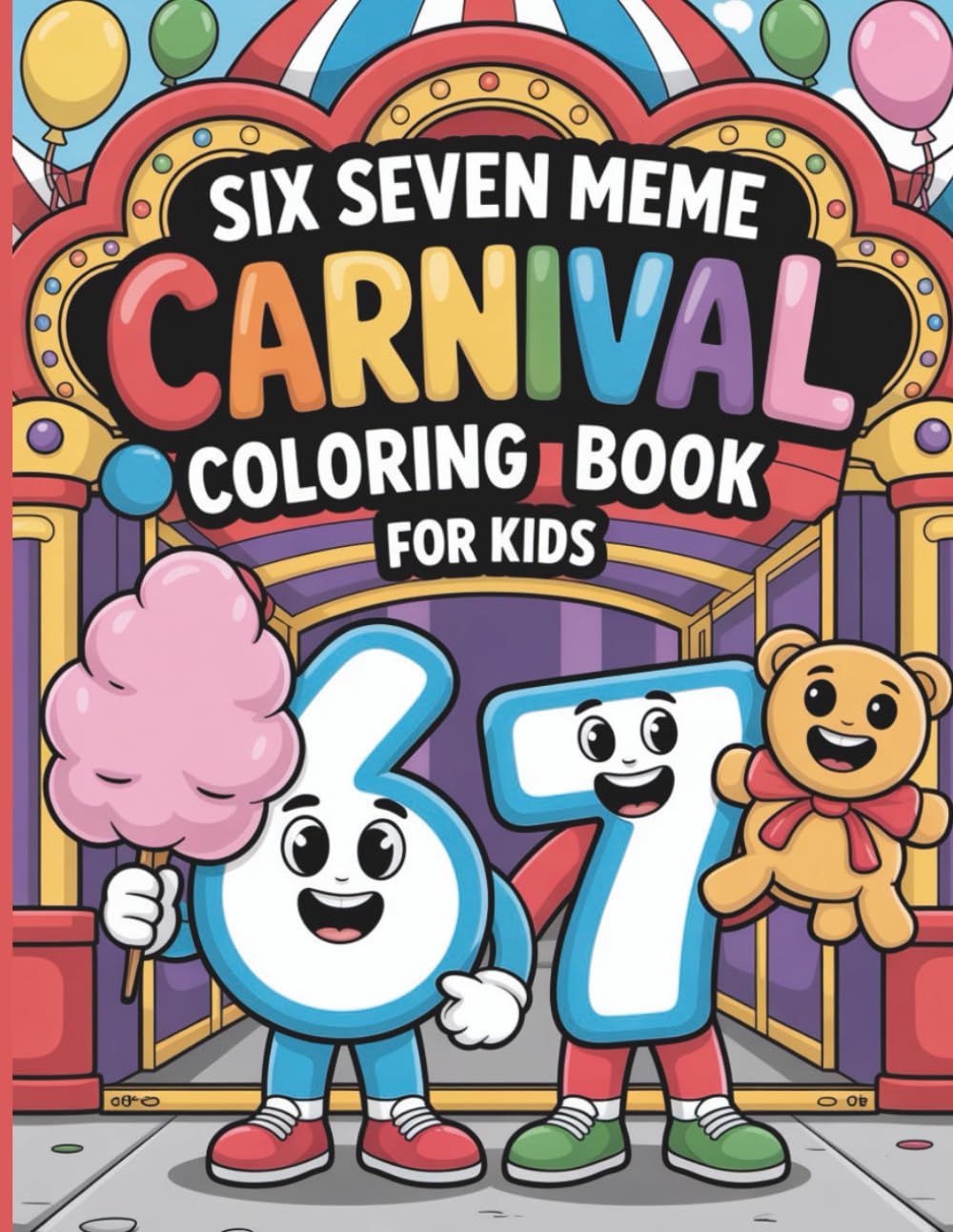 Six Seven Meme Carnival Coloring Book for Kids: With 50 Fun and Festive Mardi Gras Inspired Coloring Pages Featuring the Viral Six Seven Meme