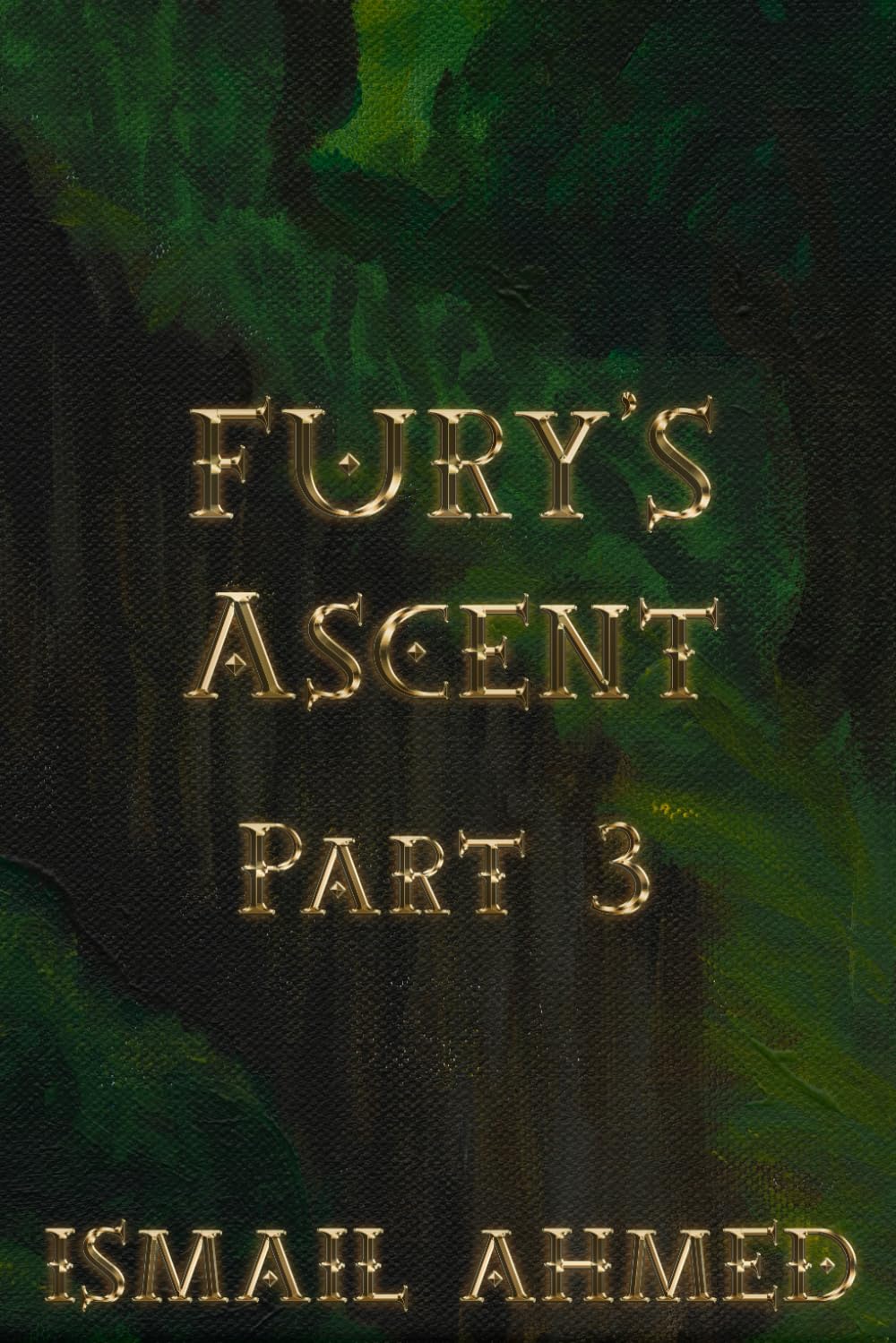 Fury's Ascent Part 3: 12 (Fury's Odyssey Physical Edition)