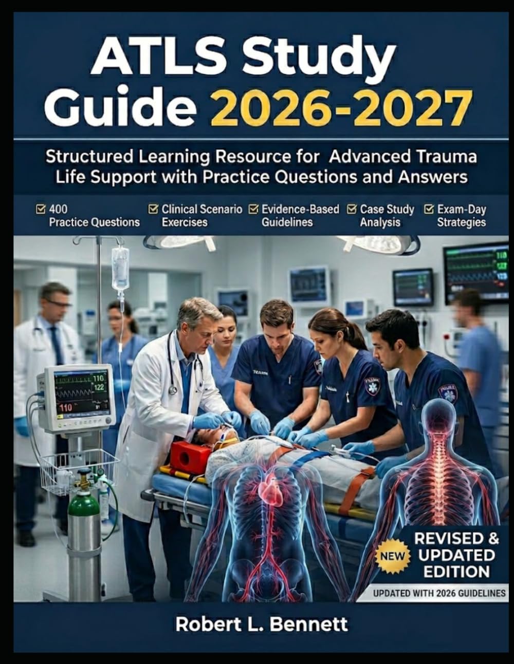 ATLS Study Guide 2026-2027: Structured Learning Resource for Advanced Trauma Life Support with Practice Questions and Answers