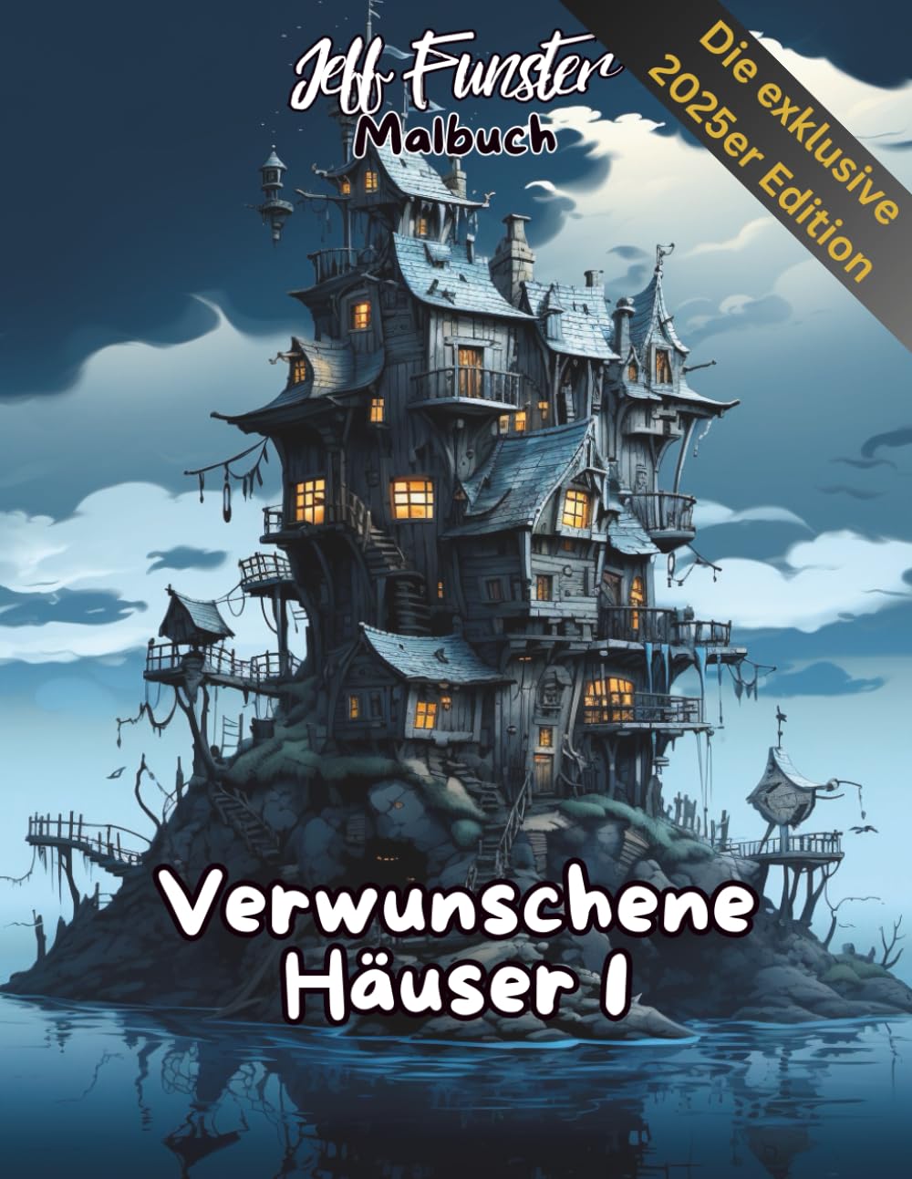 Verwunschene Häuser 1: Geheimnisvolles Malbuch voller Fantasie & Atmosphäre