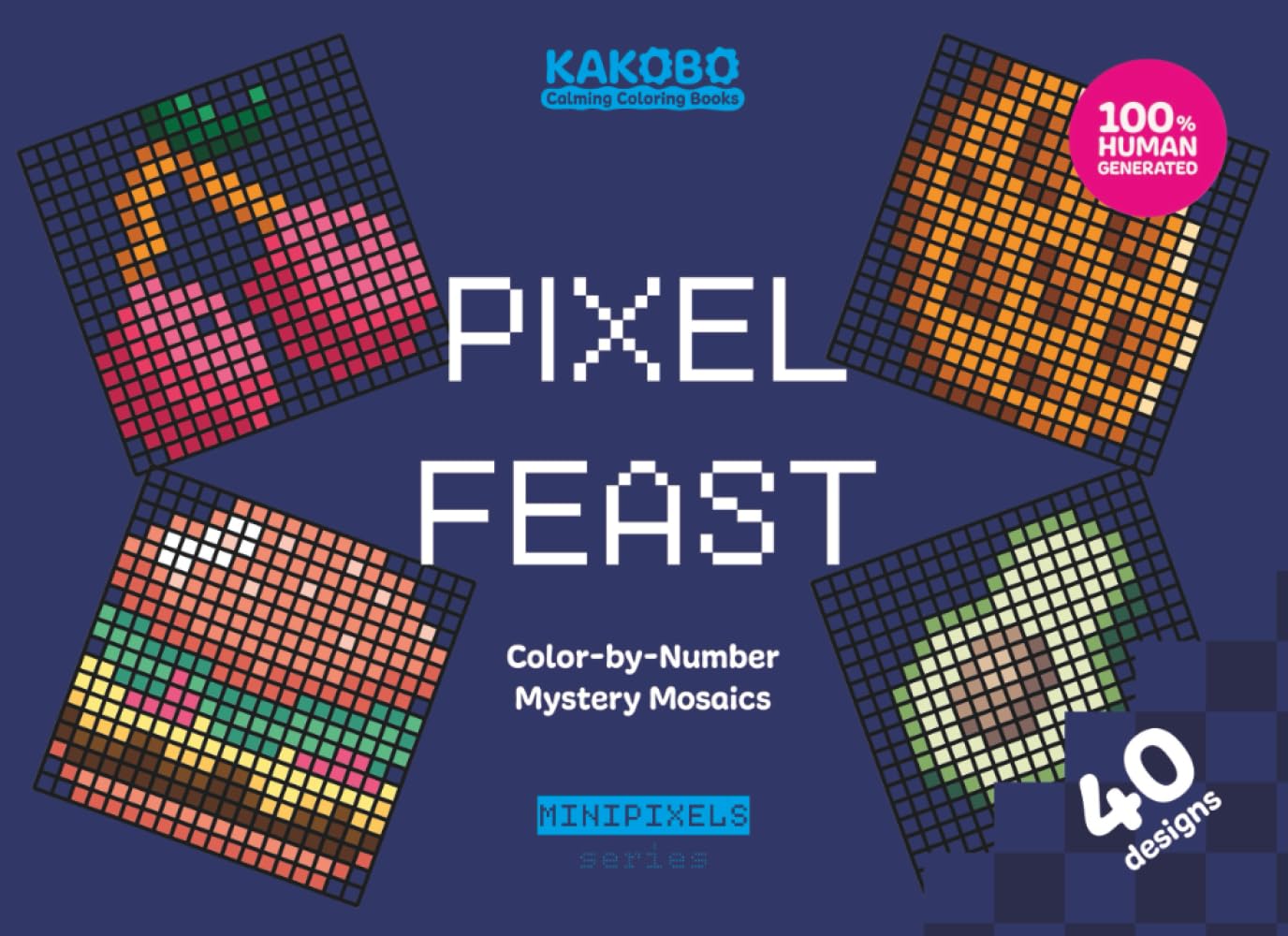 Pixel Feast. Color-by-Number Mystery Mosacis: Food Themed Activity Puzzle Book