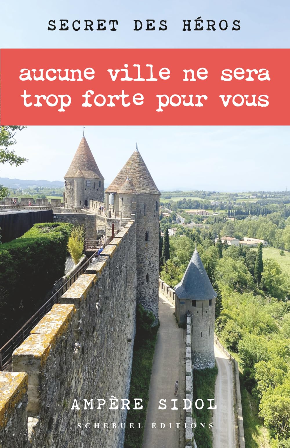 SECRET DES HÉROS : Aucune ville ne sera trop forte pour vous