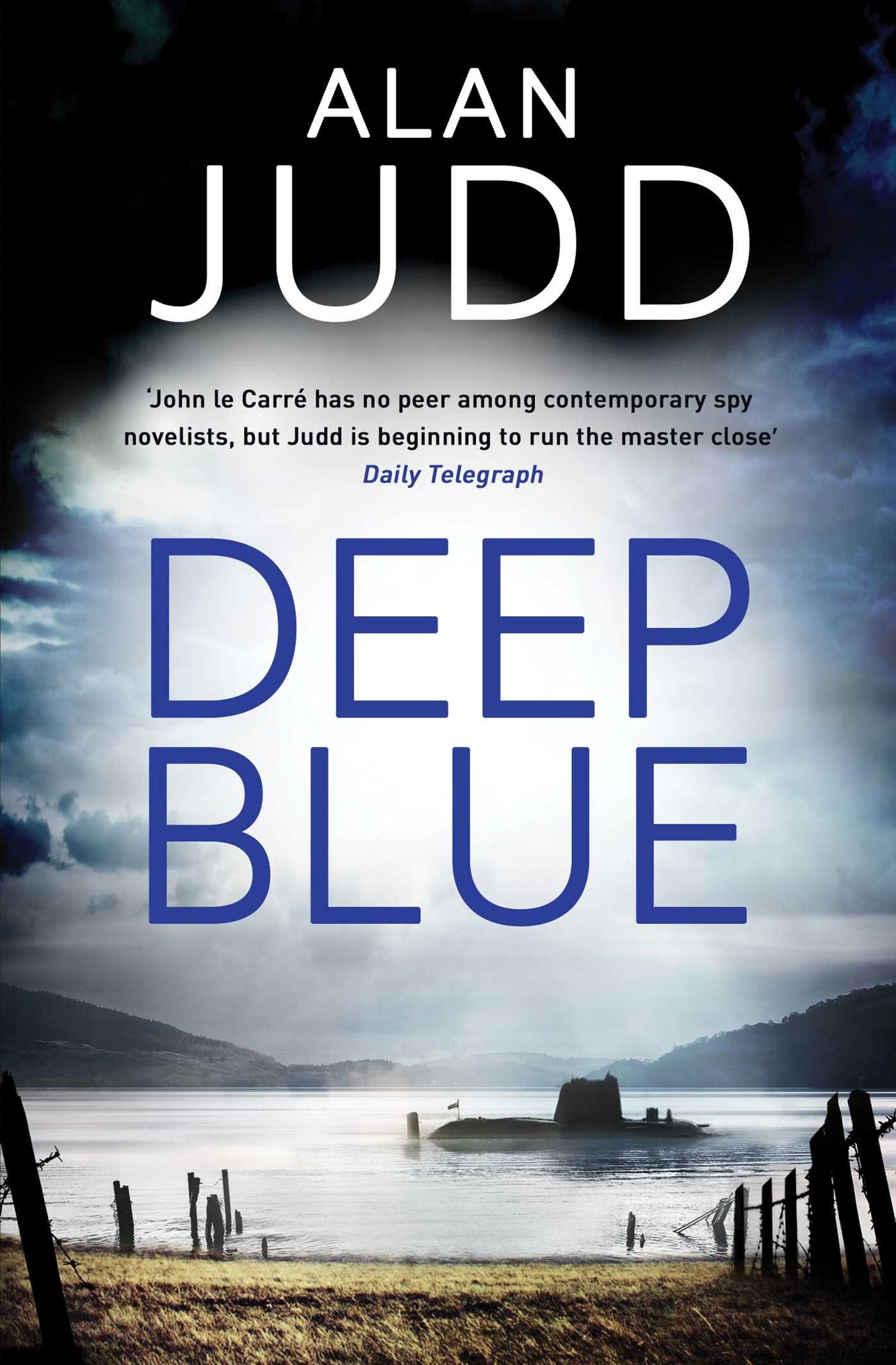 Deep Blue by Alan Judd - 9781471150654