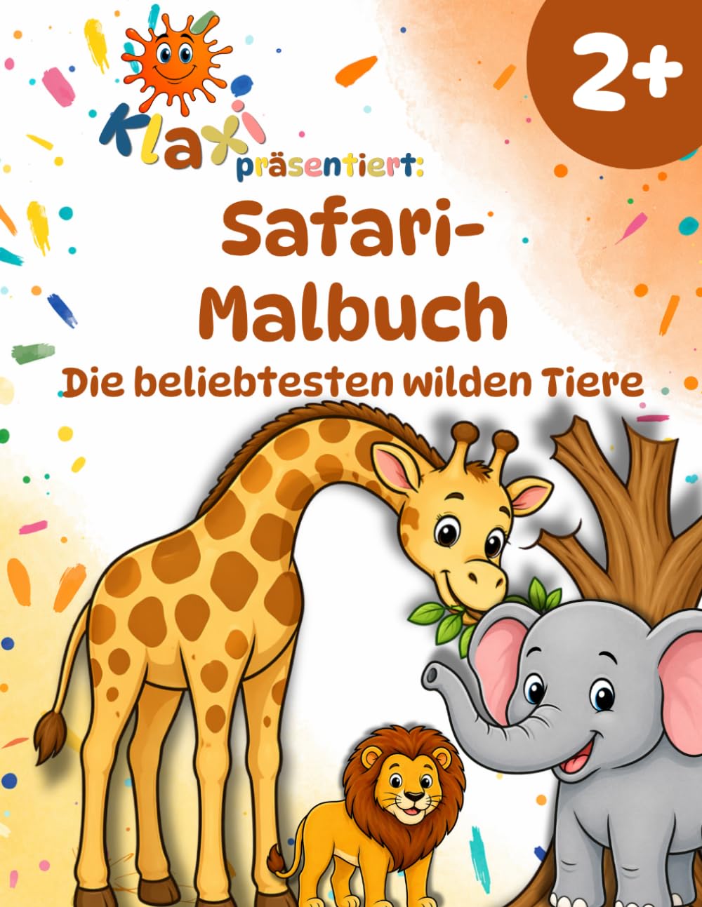Klaxis Safari-Malbuch ab 2 Jahren: Die beliebtesten wilden Tiere | Löwe, Elefant & Co. | Mit einfachen Aufgaben und lustigen Fun Facts (Klaxis Safari-Malbuch-Reihe)