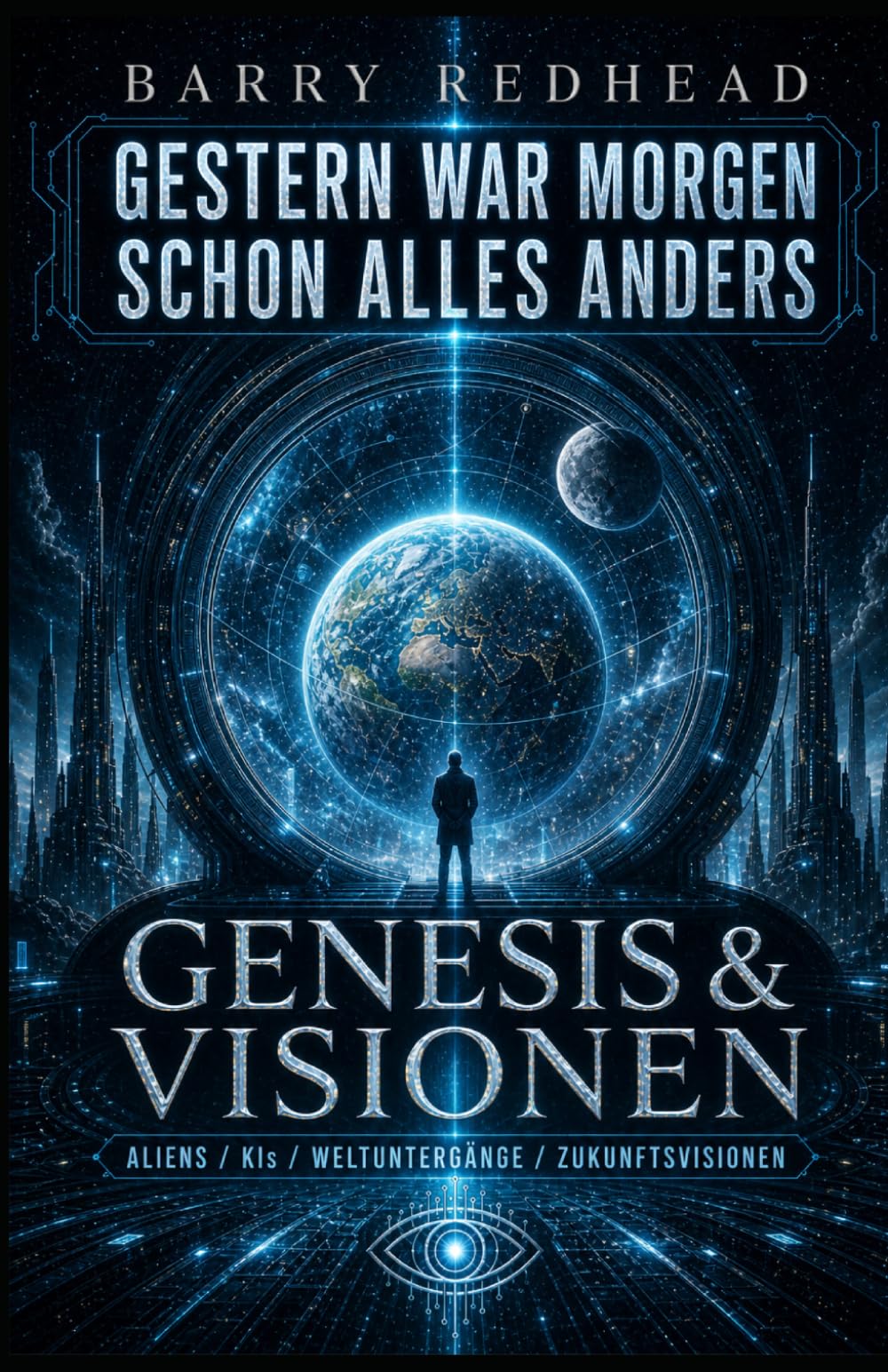 GESTERN WAR MORGEN SCHON ALLES ANDERS: Genesis & Visionen