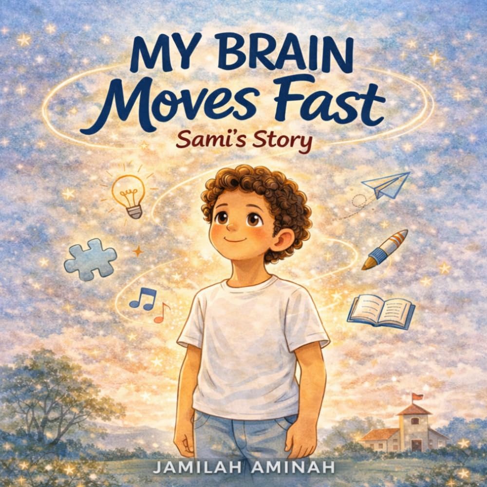My Brain Moves Fast: Sami’s Story
