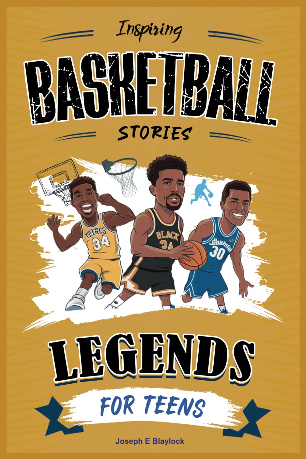 Inspiring Basketball Legends Stories for Teens: Motivational Basketball GOATS Stories, Incredible Facts, and Trivia Games! (Young Readers' Sports Books)