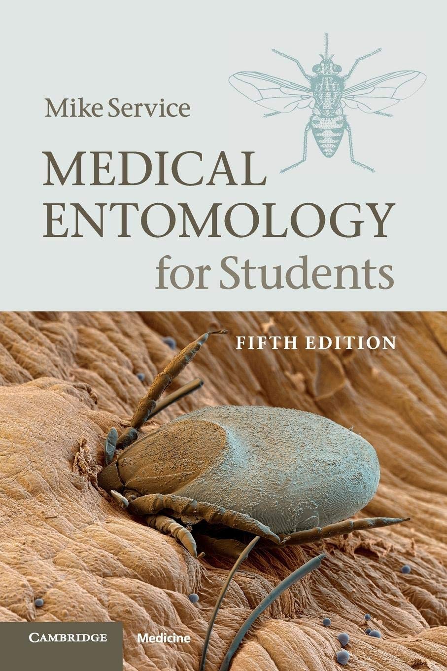 Cambridge University Press Medical Entomology for Students