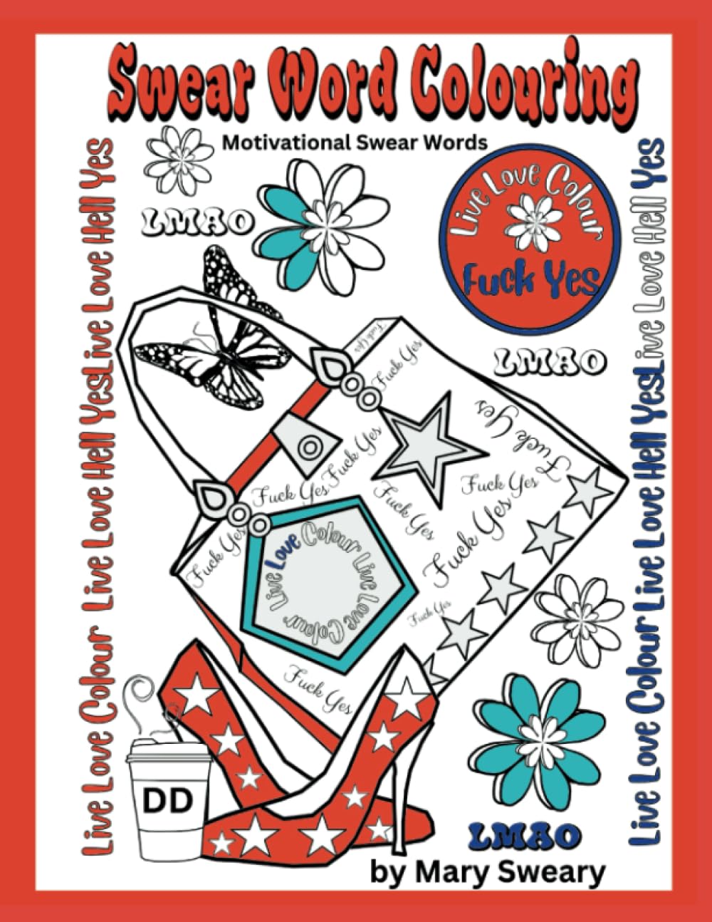 Swear Word Colouring Book for Adults: Motivational Swear Words colouring